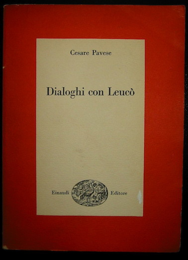 Cesare Pavese Dialoghi con Leucò 1960 Torino Giulio Einaudi Editore